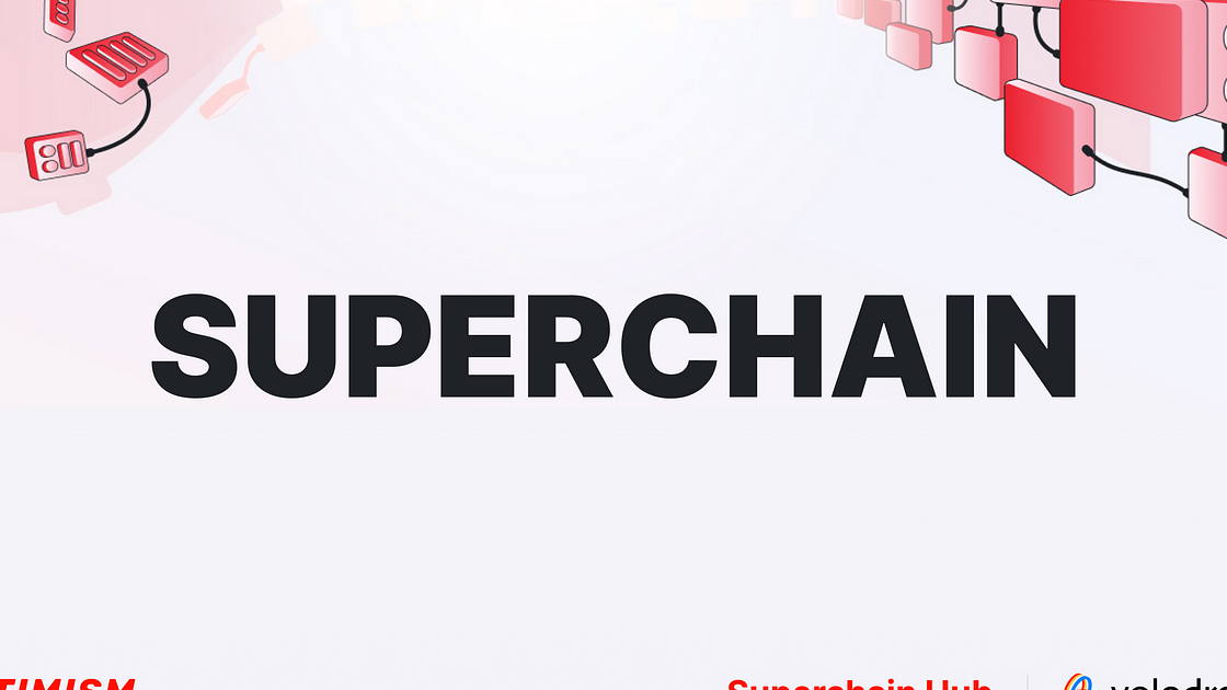 Superchain là gì ?